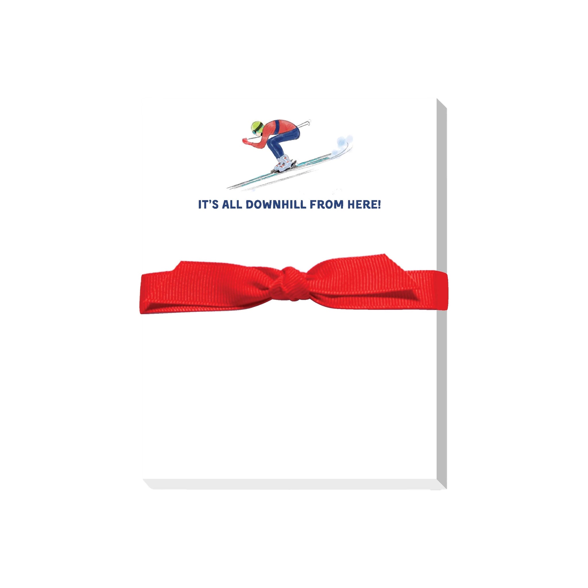 Notepad with skier and saying 'it's all downhill from here' tied with a red ribbon on a white background