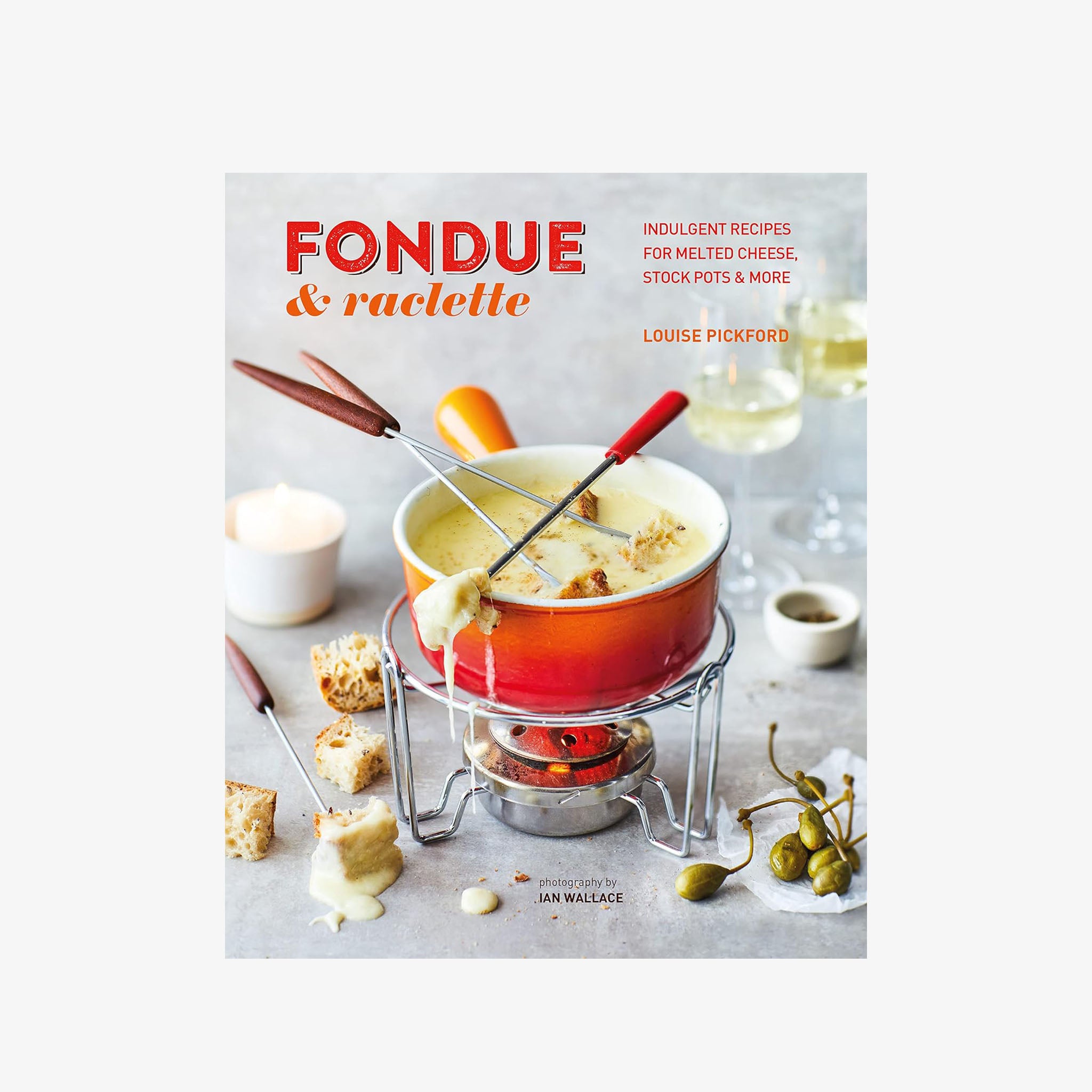 Front cover of Fondue & Raclette  book on a white background