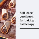 Mind Over Batter: 75 Recipes for Baking as Therapy - Addison West 