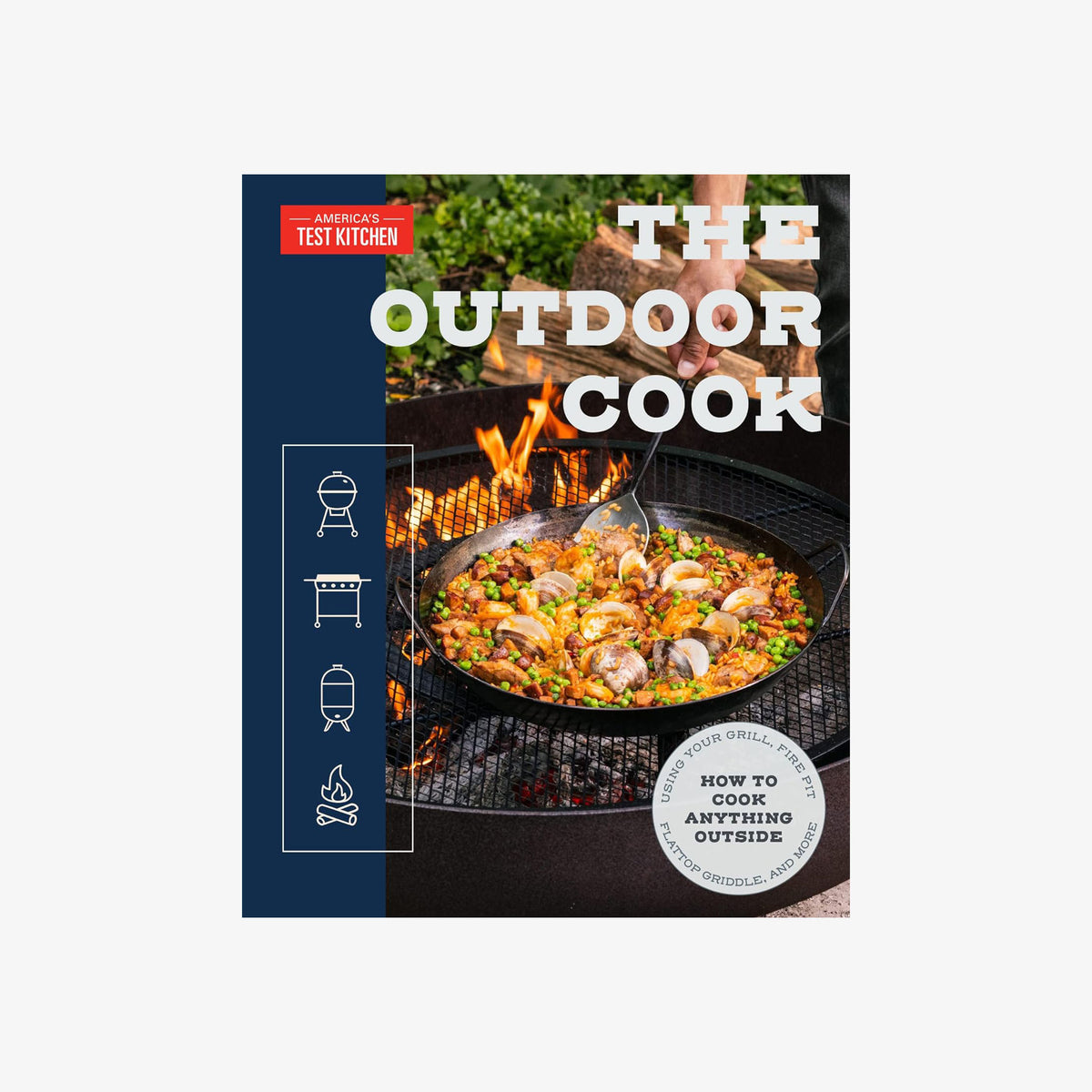 The Outdoor Cook: How to Cook Anything Outside Using Your Grill ...