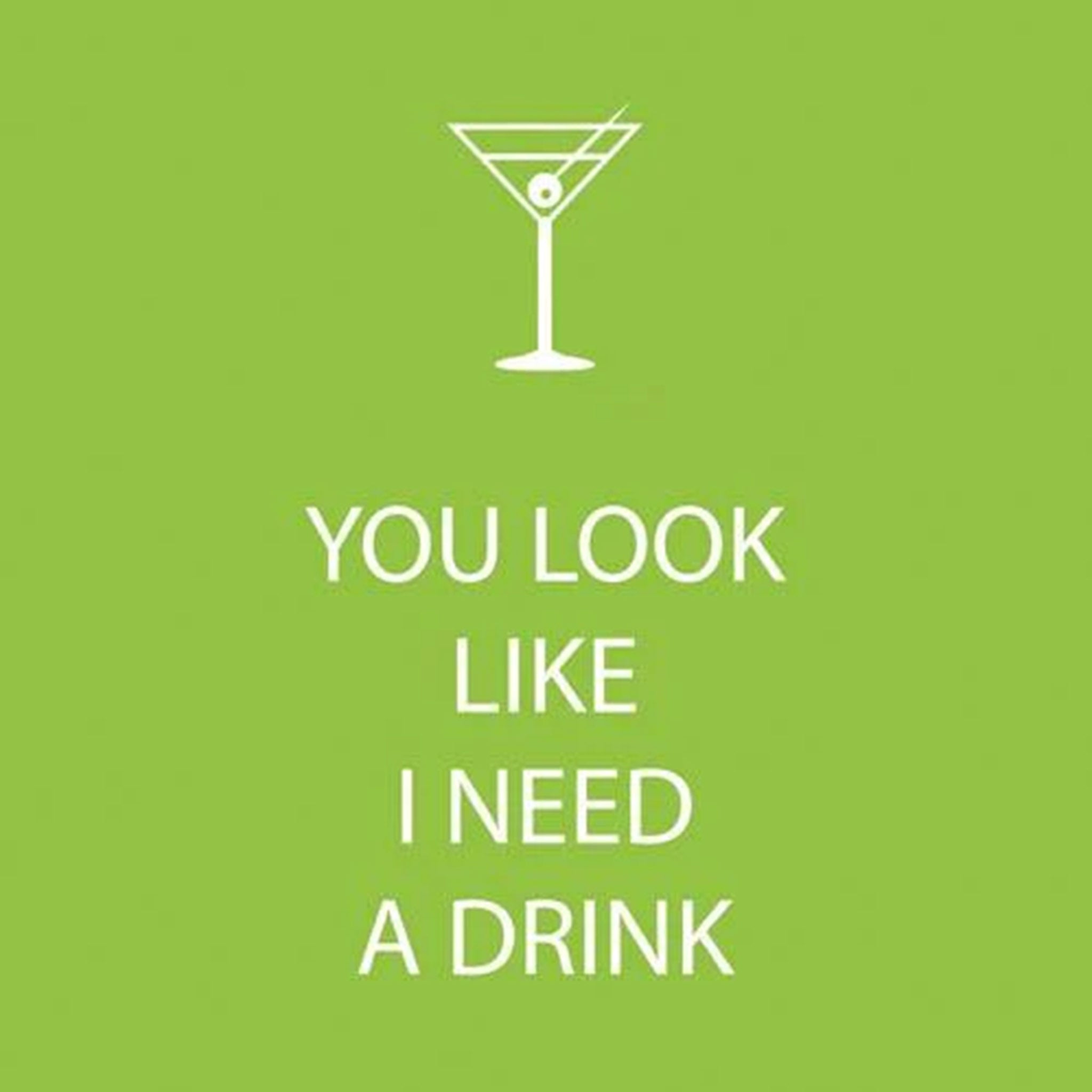 You Look Like I Need a Drink - Addison West 