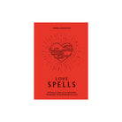 Front cover of Love spells book by Sara Haksever