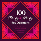 100 Flirty and Dirty Sex Questions - Addison West 