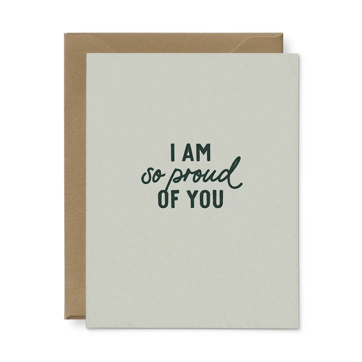 I Am So Proud Of You Greeting Card - Addison West 