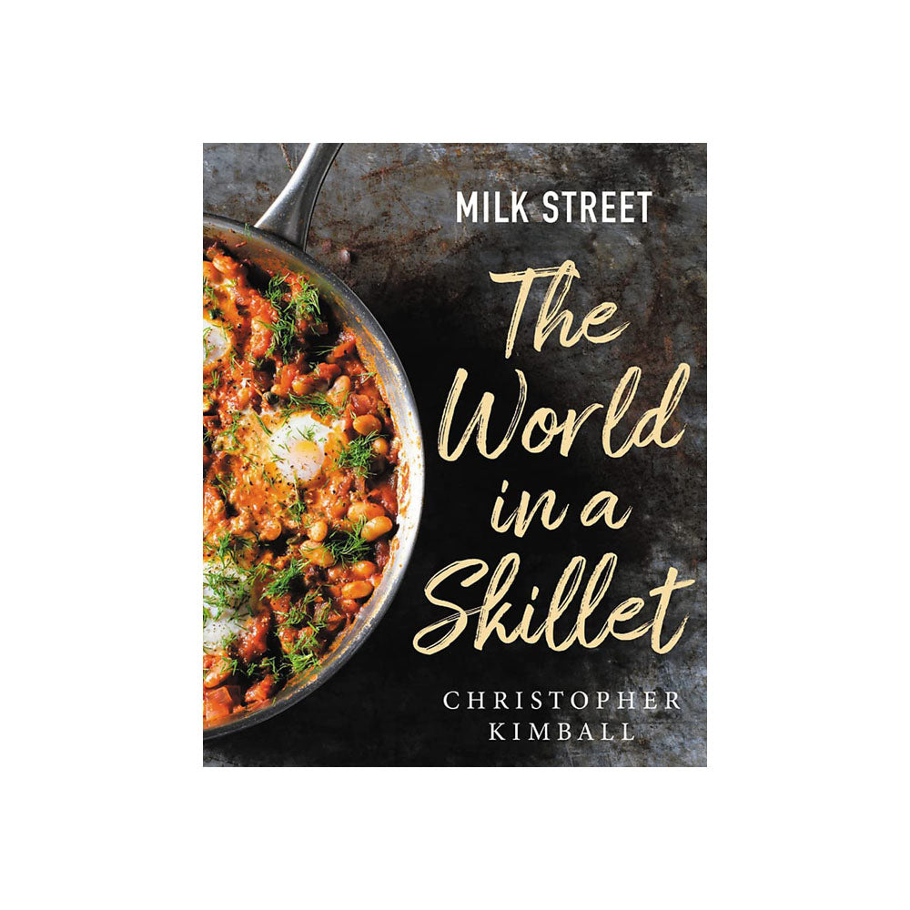 Milk Street: The World in a Skillet - Addison West 