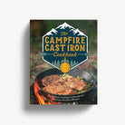 The Campfire Cast Iron Cookbook - Addison West 