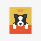 Orange and yellow Front cover of 'the little book of dogs'  with illustration of cute black and white dog on a white background