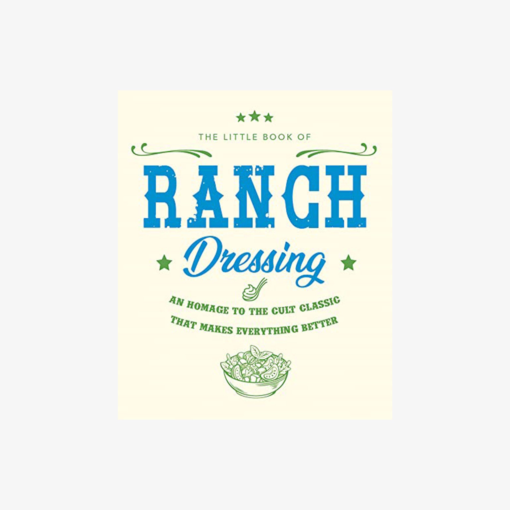 Front cover of 'the little book of ranch dressing' on a white background